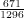 $ \frac{671}{1296} $